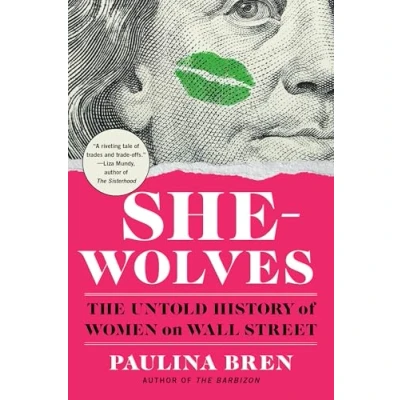 Afbeelding van She Wolves: The Untold History of Women on Wall Street