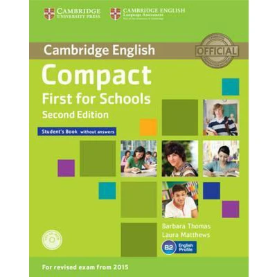 Afbeelding van Compact First for Schools Student&#039;s Book without Answers with CD ROM