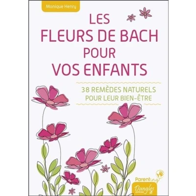 Image de Les Fleurs de Bach pour vos enfants 38 remèdes naturels leur bien être