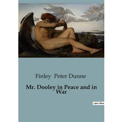 Image de Mr. Dooley in Peace and War