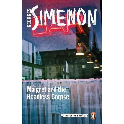 Afbeelding van Maigret and the Headless Corpse