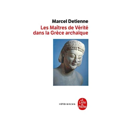Afbeelding van Les Maitres De Verite Dans LA Grece Archaique