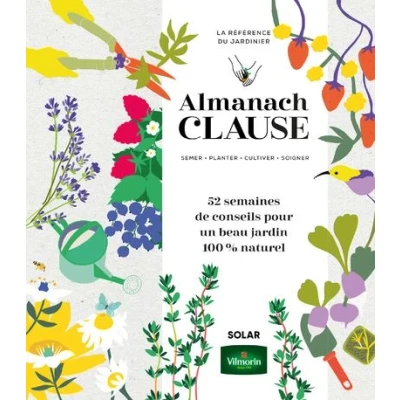 Image de Almanach Clause 52 semaines de conseils pour un beau jardin 100% naturel