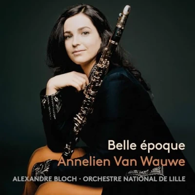 Afbeelding van Annelien Van Wauwe, Orchestre National de Lille, Alexandre Bloch Belle Époque (CD)
