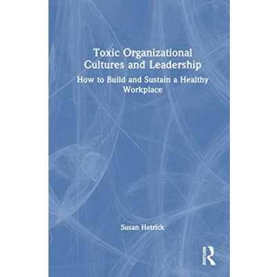 Afbeelding van Toxic Organizational Cultures and Leadership