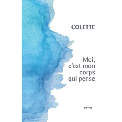 Afbeelding van Moi, c&#039;est mon corps qui pense