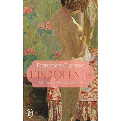 Afbeelding van L&#039;indolente: Le mystère Marthe Bonnard