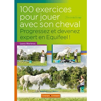 Image de 100 exercices pour jouer avec son cheval, Progressez et devenez expert