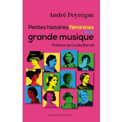 Afbeelding van PETITES HISTOIRES FEMININES DE LA GRANDE MUSIQUE