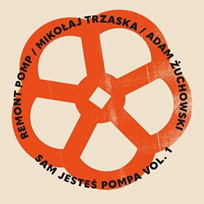 Afbeelding van Remont Pomp, Mikolaj Trzaska &amp; Adam Zuchowski Sam Jestes Pompa Vol. 1 (CD)