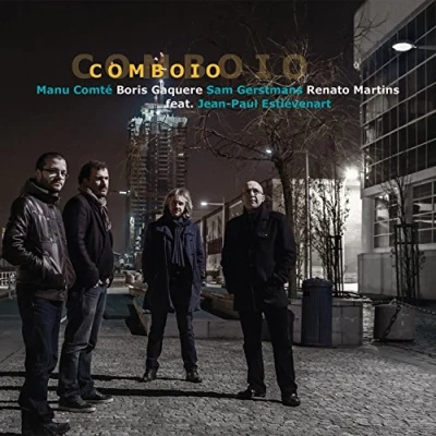 Afbeelding van Manu Comté, Boris Gaquere, Sam Gerstmans &amp; Renato Martins Feat. Jean Paul Estiévenart Comboio (CD)