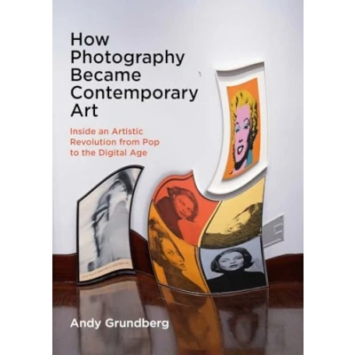 Afbeelding van How Photography Became Contemporary Art