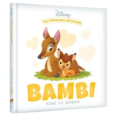 Image de DISNEY Mes Premières Histoires Bambi aime sa maman