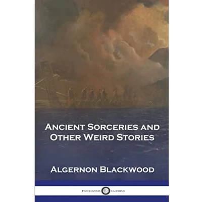 Afbeelding van Ancient Sorceries And Other Weird Stories