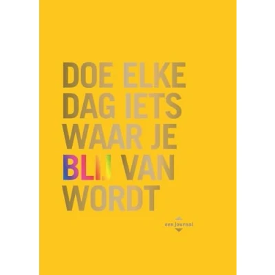 Afbeelding van Doe elke dag iets waar je blij van wordt
