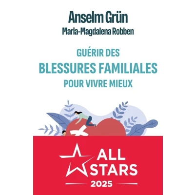 Afbeelding van Guérir des blessures familiales pour vivre mieux