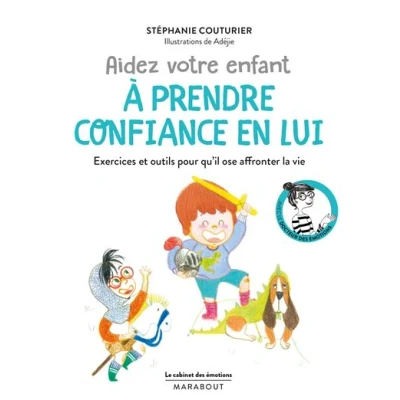 Image de Le cabinet des émotions : Aidez votre enfant à prendre confiance en lui