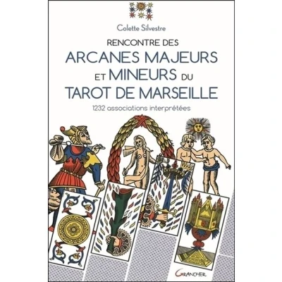 Image de Rencontre des arcanes majeurs et mineurs du Tarot de Marseille 1232 associations interprétées
