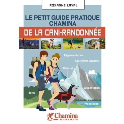Image de Le petit guide pratique Chamina de la Cani Randonnée