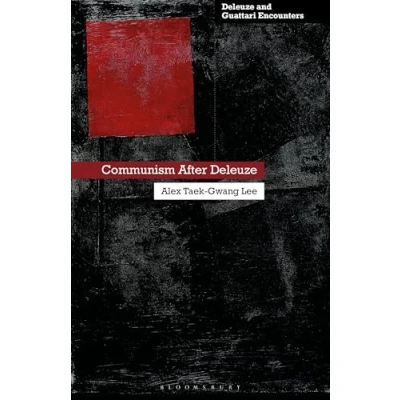 Afbeelding van Deleuze and Guattari Encounters Communism After