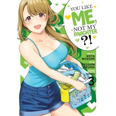 Afbeelding van You Like Me, Not My Daughter?! (Manga) Vol. 3