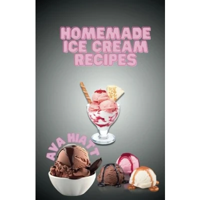 Afbeelding van Homemade Ice Cream Recipes