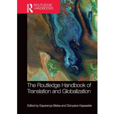 Afbeelding van Routledge Handbooks in Translation and Interpreting Studies The Handbook of Globalization