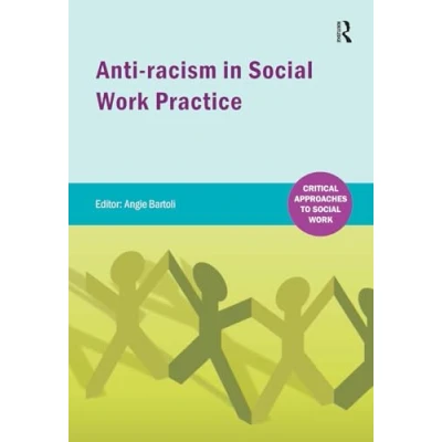 Afbeelding van Critical Approaches to Social Work Anti racism in practice