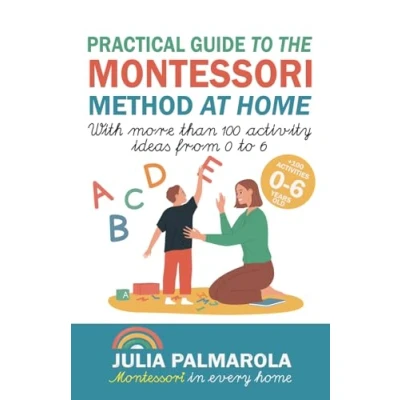 Afbeelding van Practical Guide to the Montessori Method at Home