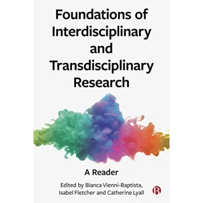 Afbeelding van Foundations of Interdisciplinary and Transdisciplinary Research