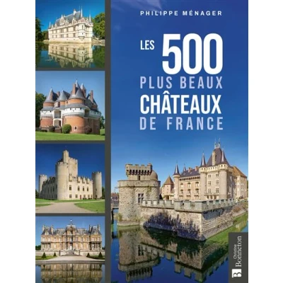 Image de Les 500 plus beaux châteaux de France