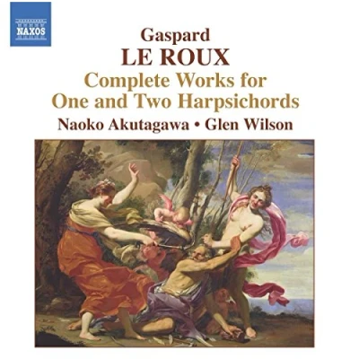 Afbeelding van Glen Wilson &amp; Naoko Akutagawa Le Roux: Complete Works For One And Two Harpsichords (CD)