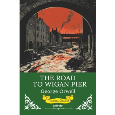 Afbeelding van The Road to Wigan Pier Timeless Classics