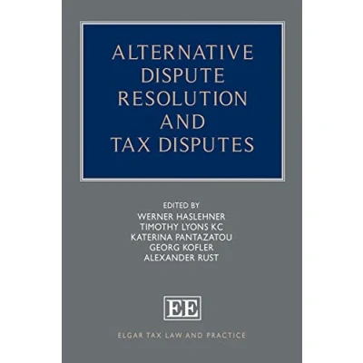 Afbeelding van Elgar Tax Law and Practice series Alternative Dispute Resolution Disputes