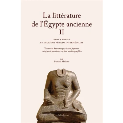 Image de La Littérature de l’Égypte ancienne. Volume II