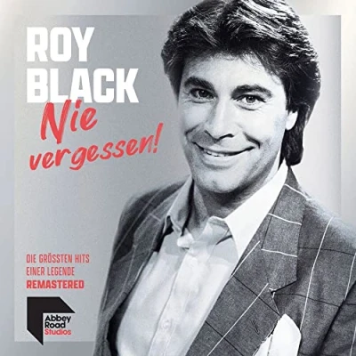 Afbeelding van Roy Black Nie Vergessen! Die Grossten Hits Einer Legende (CD)