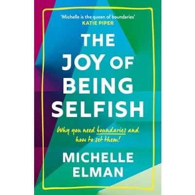 Afbeelding van The Joy of Being Selfish