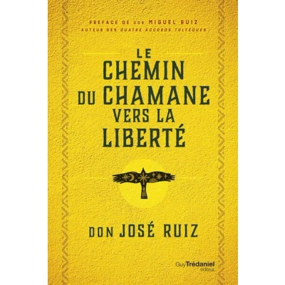 Image de Le Chemin du chaman vers la liberté