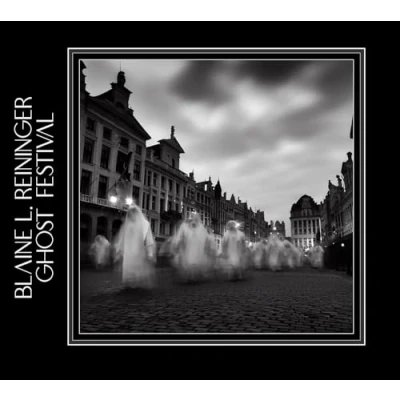 Afbeelding van Blaine L. Reininger Ghost Festival (CD)
