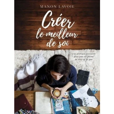 Image de Créer le meilleur de soi