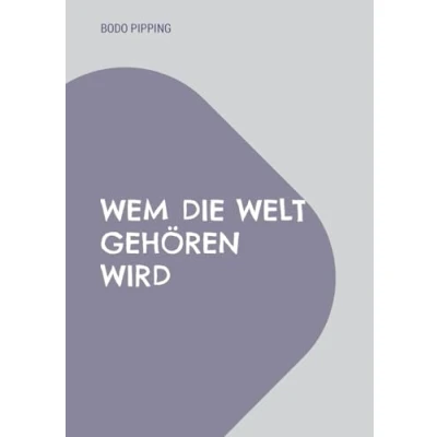 Afbeelding van Wem die Welt geh�ren wird