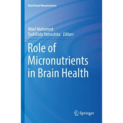 Afbeelding van Nutritional Neurosciences Role of Micronutrients in Brain Health