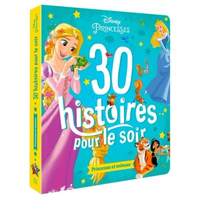 Image de DISNEY Princesses 30 histoires pour le soir et animaux