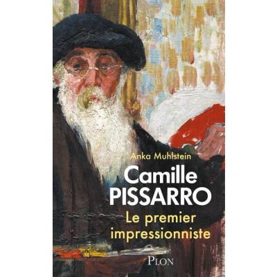 Image de Camille Pissarro Le premier impressionniste