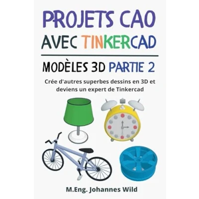 Afbeelding van Projets CAO avec Tinkercad Modèles 3D Partie 2