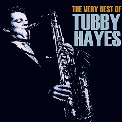 Afbeelding van The Very Best Of Tubby Hayes