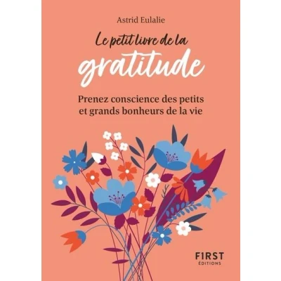 Image de Le Petit Livre de la gratitude Prenez conscience des petits et grands bonheurs vie