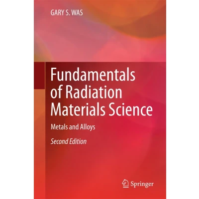 Afbeelding van Fundamentals of Radiation Materials Science