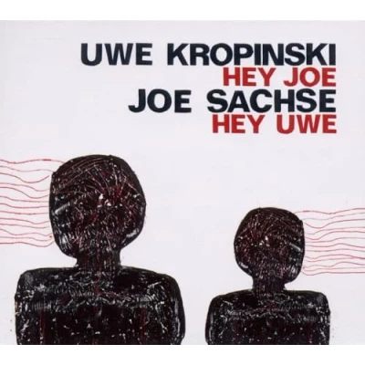 Afbeelding van Uwe Kropinski &amp; Joe Sachse Hey (CD)
