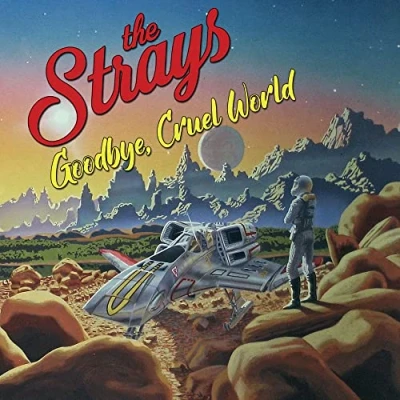 Afbeelding van The Strays Goodbye Cruel World (10&quot; LP)
